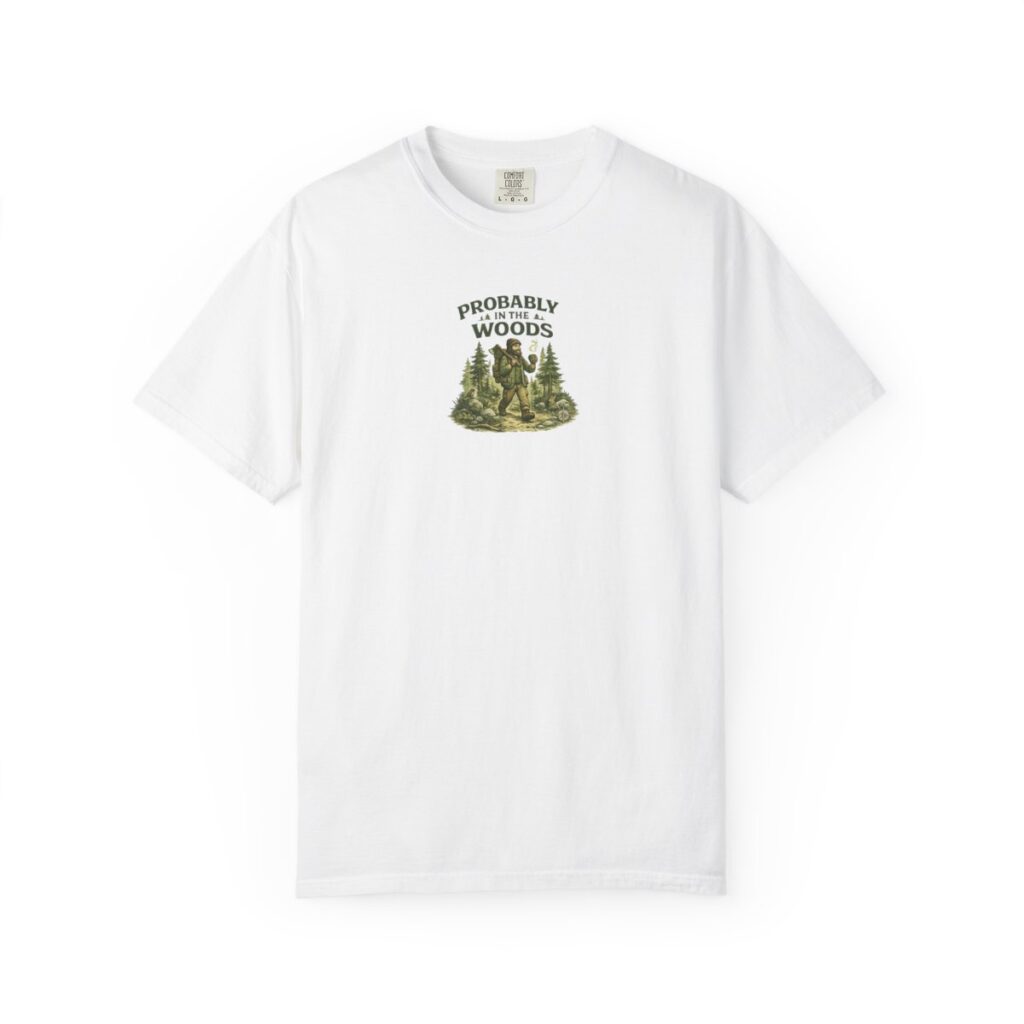 White Probably in the Woods bushcraft t-shirt with hiker, axe, coffee mug, pine forest, and outdoor camping artwork.